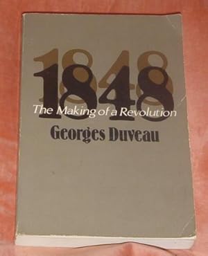 1848 - The Making of a Revolution