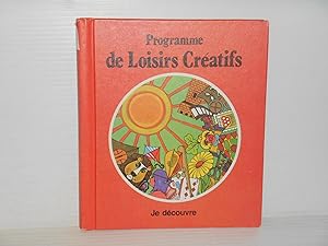 Seller image for Programme DE LOISIRS CRATIFS No. 3 :Je decouvre l'univers et moi for sale by La Bouquinerie  Dd