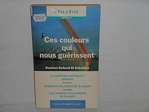 Seller image for CES COULEURS QUI NOUS GUERISSENT for sale by La Bouquinerie  Dd