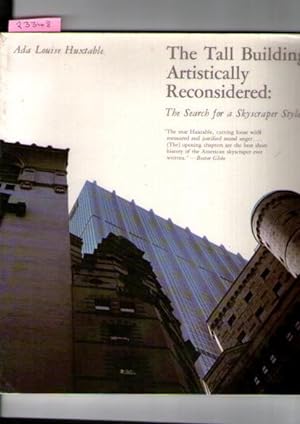 Tall Building Artistically Reconsidered, The : The Search For A Skyscraper Style