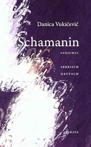Seller image for Schamanin : Gedichte. Serbisch-Deutsch for sale by AHA-BUCH GmbH