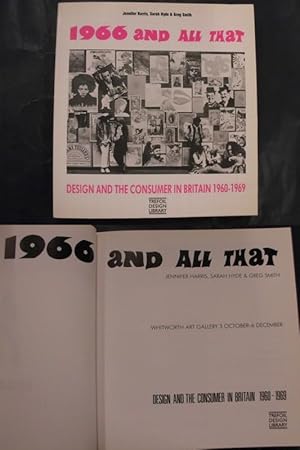 Seller image for 1966 and all that - Design and the Consumer in Britain 1960-1969 for sale by Buchantiquariat Uwe Sticht, Einzelunter.