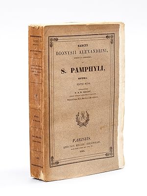 Sancti Dionysii Alexandrini Episcopi et Confessoris et S. Pamphyli Opera. Editio nova.
