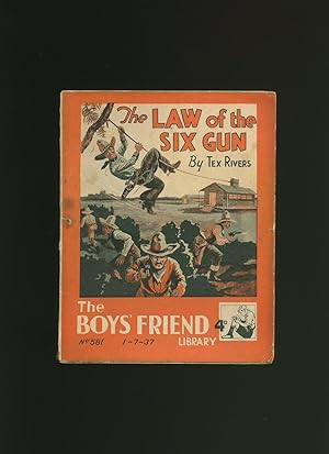Seller image for The Law of the Six Gun [The Boys' Friend Library No. 581] Second Series for sale by Little Stour Books PBFA Member