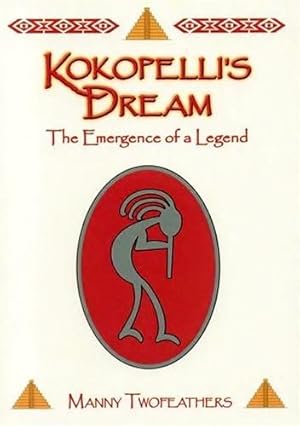 Bild des Verkufers fr Kokopelli's Dream . The Emergence of a Legend zum Verkauf von Fireproof Books