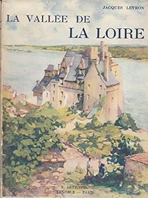 Bild des Verkufers fr La vallee de la loire zum Verkauf von JLG_livres anciens et modernes