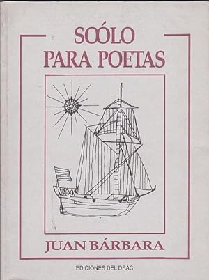 Imagen del vendedor de Solo para poetas a la venta por LIBRERA GULLIVER