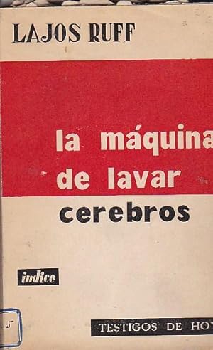 Image du vendeur pour La mquina de lavar cerebros mis en vente par LIBRERA GULLIVER