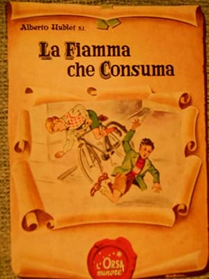 LA FIAMMA CHE CONSUMA