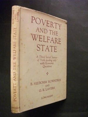 Poverty and the Welfare State by Rowntree B Seebohm and Lavers G R ...