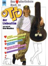 Das herzallerliebste Buch zu Otto der Liebesfilm.