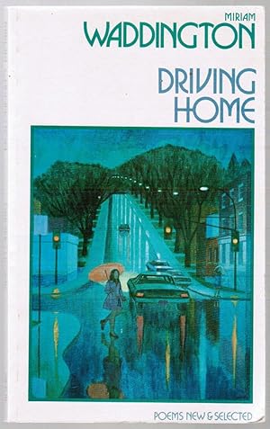 Bild des Verkufers fr Driving Home: Poems New and Selected zum Verkauf von Besleys Books  PBFA