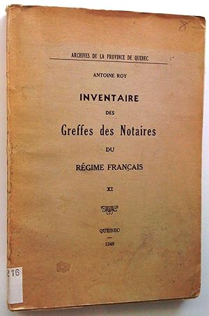 Inventaire des greffes des notaires du régime français, tome XI