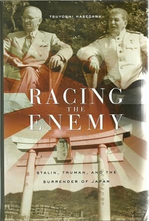 Seller image for Racing the Enemy (Stalin, Truman, and the Surrender of Japan) for sale by ANTIQUARIAT H. EPPLER
