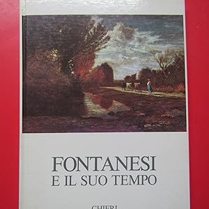 Image du vendeur pour Fontanesi e il suo tempo mis en vente par Antonio Pennasilico