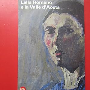 Imagen del vendedor de Lalla Romano e la Valle d'Aosta a la venta por Antonio Pennasilico