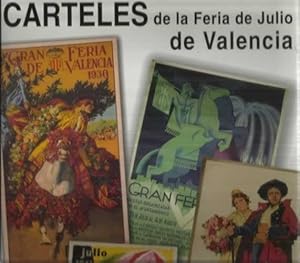 Imagen del vendedor de Carteles de la Feria de Julio de Valencia a la venta por Librera Cajn Desastre