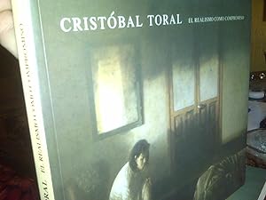 Cristóbal Toral El Realismo Como Compromiso