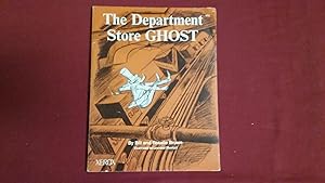 Seller image for THE DEPARTMENT STORE GHOST for sale by Betty Mittendorf /Tiffany Power BKSLINEN