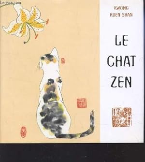 Bild des Verkufers fr LE CHAT ZEN. zum Verkauf von Le-Livre