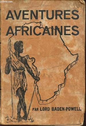 Bild des Verkufers fr AVENTURES AFRICAINES. zum Verkauf von Le-Livre