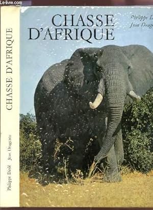 Seller image for CHASSE D'AFRIQUE / COLLECTIN MERVEILLES DE LA VIE ANIMALE. for sale by Le-Livre