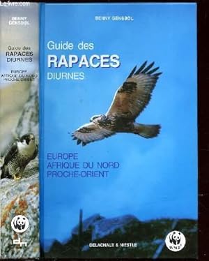 Bild des Verkufers fr GUIDE DES RAPACES DIURNES - EUROPE, AFRIQUE DU NORD, PROCHE ORIENT. zum Verkauf von Le-Livre