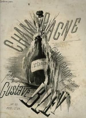 Immagine del venditore per CHAMPAGNE - GRAND GALOP DE CONCERT POUR PIANO. venduto da Le-Livre