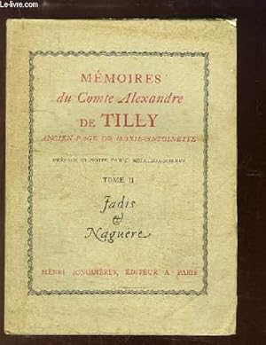 Bild des Verkufers fr Mmoires du Comte Alexandre de Tilly, ancien page de Marie-Antoinette. TOME 2 zum Verkauf von Le-Livre