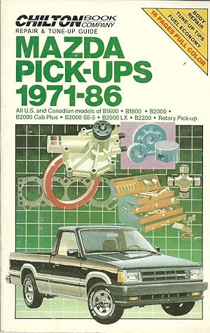 Immagine del venditore per Mazda Pick-Ups 1971-86 Chilton's Repair & Tune-Up Guide venduto da The Book Junction