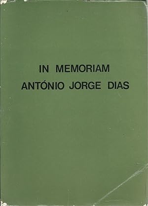 IN MEMORIAM ANTÓNIO JORGE DIAS. Volume I