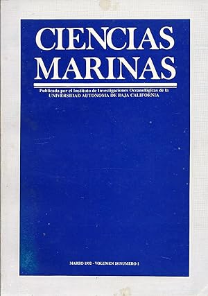 Imagen del vendedor de Ciencias Marinas Publicada por el Instituto de Investigaciones Oceanologicas de la Universidad Autonoma de Baja California Volumen 18 Numero 1 Marzo 1992 Published by the Marine Science Institute of Oceanology Research Universidad Autonoma de Baja California Volume 18 Number 1 March 1992 In English & Spanish oceanographyz. a la venta por Charles Lewis Best Booksellers