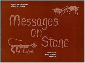 Imagen del vendedor de Messages on Stone: Selections of Native Western Rock Art a la venta por Diatrope Books