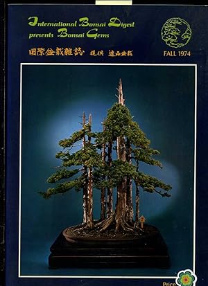 Seller image for International Bonsai Digest Presents Bonsai Gems : 1974 / Cover Tree: Junperus Chinensis Foemina by John Yoshio Naka [pictorial Biography of Varieties of Dwarf Trees, Shrubs, Plants etc] for sale by GREAT PACIFIC BOOKS