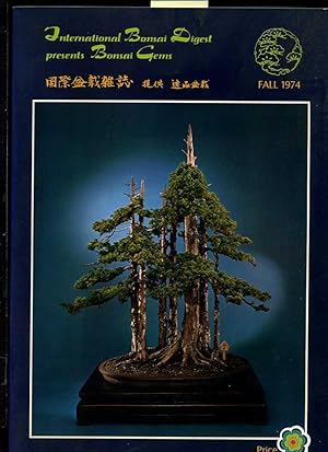 Bild des Verkufers fr International Bonsai Digest Presents Bonsai Gems : 1974 / Cover Tree: Junperus Chinensis Foemina by John Yoshio Naka [pictorial Biography of Varieties of Dwarf Trees, Shrubs, Plants etc] zum Verkauf von GREAT PACIFIC BOOKS