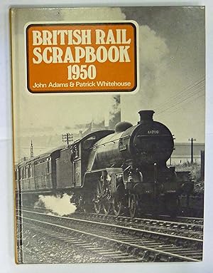 Bild des Verkufers fr British Rail Scrapbook 1950 zum Verkauf von St Marys Books And Prints
