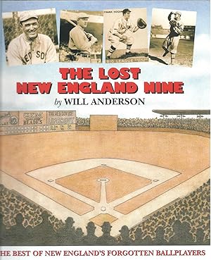 Lost New England Nine: The Best of New England's Forgotten Ballplayers