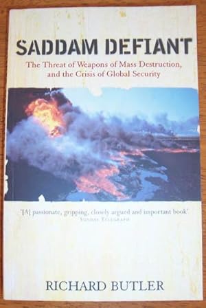 Imagen del vendedor de Saddam Defiant: The Threat of Weapons of Mass Destruction, and the Crisis of Global Security a la venta por Reading Habit