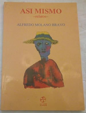 Seller image for As mismo. Relatos. for sale by Aaromadelibros