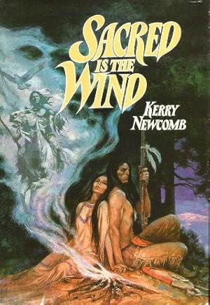 Seller image for SACRED IS THE WIND for sale by Grandmahawk's Eyrie