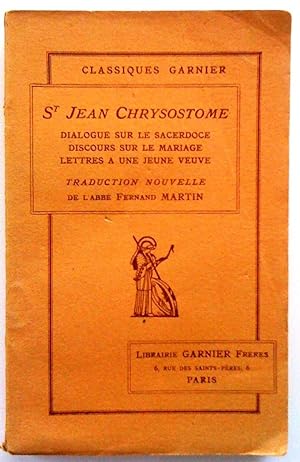 Seller image for Dialogue sur le sacerdoce. Discours sur le mariage. Lettres  une jeune veuve for sale by Claudine Bouvier
