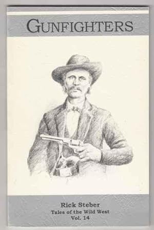 Gunfighters. Tales of the Wild West Vol. 14