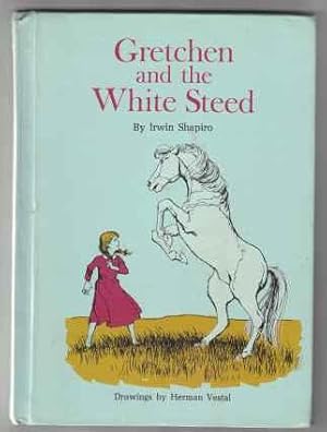 Seller image for Gretchen and the White Steed for sale by HORSE BOOKS PLUS LLC