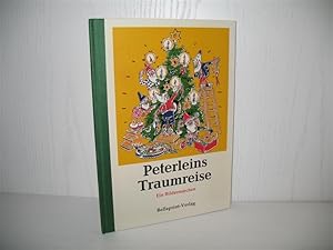 Peterleins Traumreise: Ein Bildermärchen