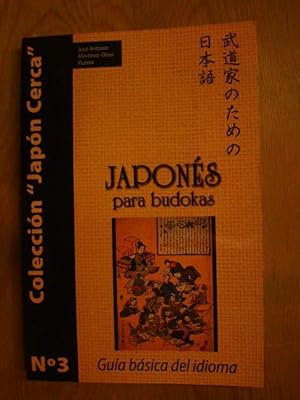 Japonés para budokas. Guía básica del idioma