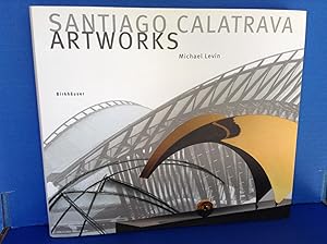 Seller image for Santiago Calatrava the Art Works: A Laboratory of Ideas, Forms, and Structures for sale by Dela Duende Books