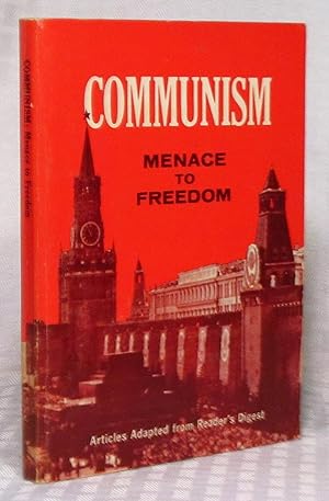 Immagine del venditore per Communism - Menace to Freedom venduto da you little dickens