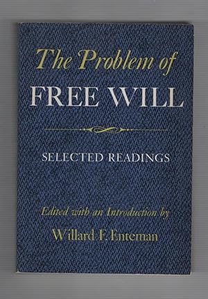 The Problem of Free Will: Selected Readings