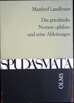 Image du vendeur pour Das griechische Nomen "philos" und seine Ableitungen. Sudasmata: Studien zur klassischen Philologie u. ihren Grenzgebieten, hrsg. von Hildebrecht Hommel u. Ernst Zinn ; Bd. XI (11). mis en vente par Antiquariat Blschke