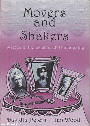 Imagen del vendedor de Movers and Shakers: Women in the Leichhardt Municipality a la venta por Mr Pickwick's Fine Old Books